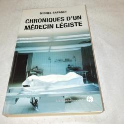 Chroniques d'un médecin légiste,Michel sapanet