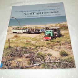 Une histoire touristique des côtes atlantiques,Saint Trojan les bains