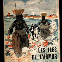 Les îles de l'Armor (1951) - Jean CHAGNOLLEAU - Ill. Mathurin MÉHEUT