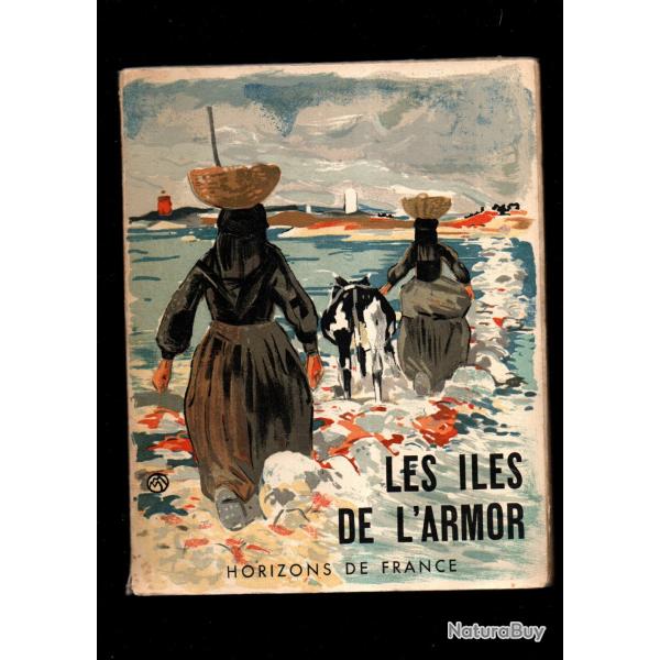 Les les de l'Armor (1951) - Jean CHAGNOLLEAU - Ill. Mathurin MHEUT