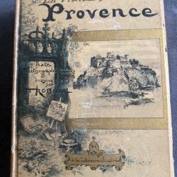 LA VIEILLE FRANCE - PROVENCE - A. ROBIDA - 1893 - RÉGIONALISME