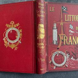 LE LITTORAL DE LA FRANCE - DE DUNKERQUE AU MONT SAINT-MICHEL -  CH.F AUBERT - 1887 - REGIONALISME