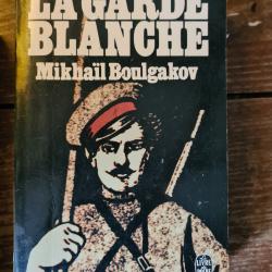 La garde blanche Mikhail Boulgakov le livre de poche