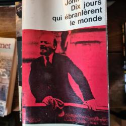 Dix jours qui ebranlerent le monde John Reed 10/18