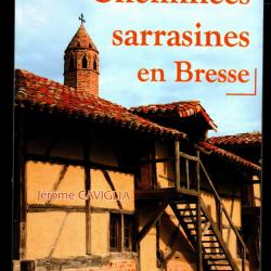 Cheminées sarrasines en Bresse de Jérôme Caviglia