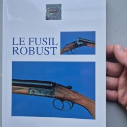 Livre le fusil Robust Mournetas