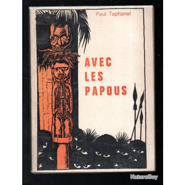 avec les papous de paul taphanel 1966