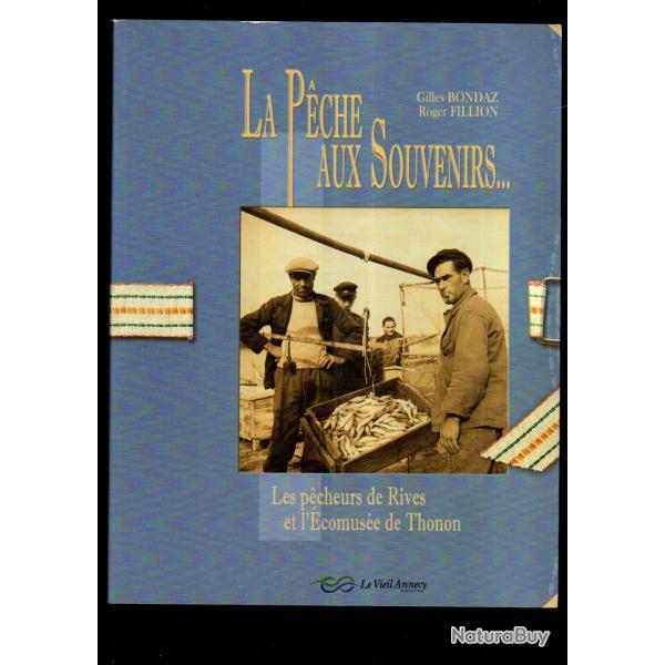 la pche aux souvenirs les pcheurs de rives et l'ecomusee de thonon(hte savoie 74) gilles bondaz