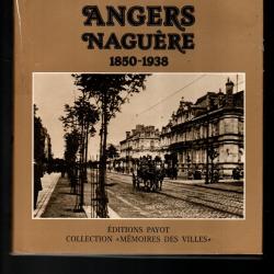 angers naguère 1850-1938 de rené rabault 147 photos
