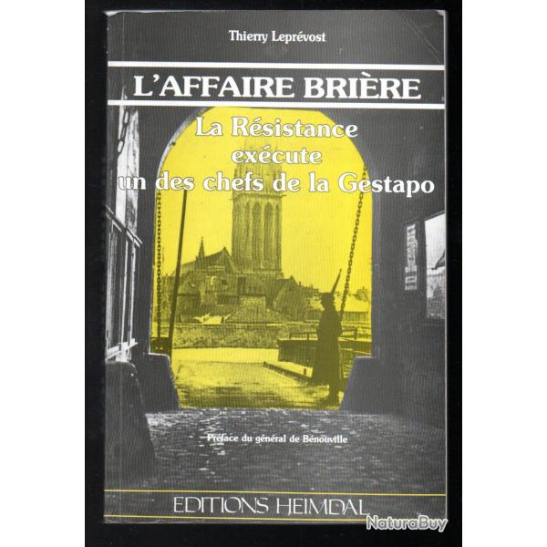 l'affaire brire la rsistance excute un des chefs de la police germanique de thierry leprvost ,