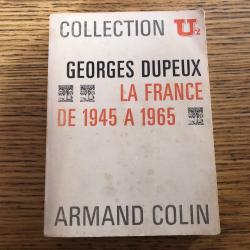 Livre: Georges Dupeux, La France de 1945 à 1965, Armand Colin