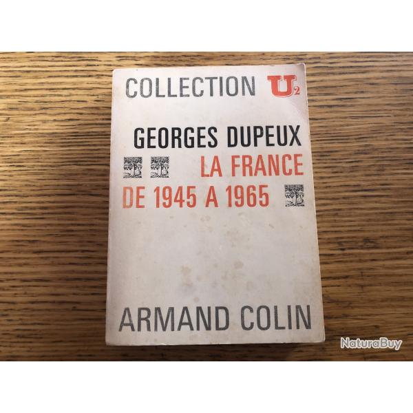 Livre: Georges Dupeux, La France de 1945  1965, Armand Colin