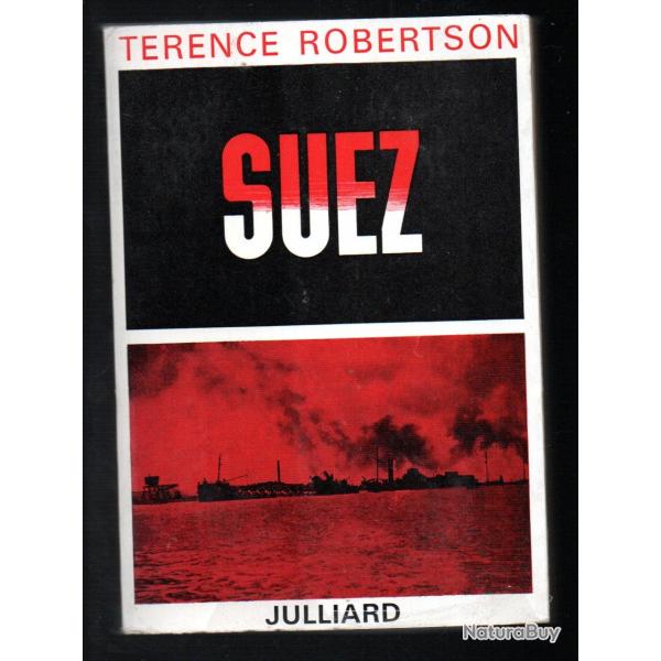 suez ou comment la paix fut sauve de terence robertson ,