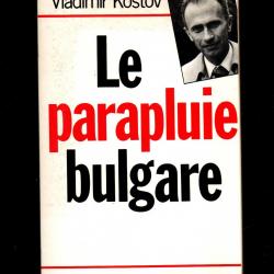 le parapluie bulgare de vladimir kostov , kgb, espionnage