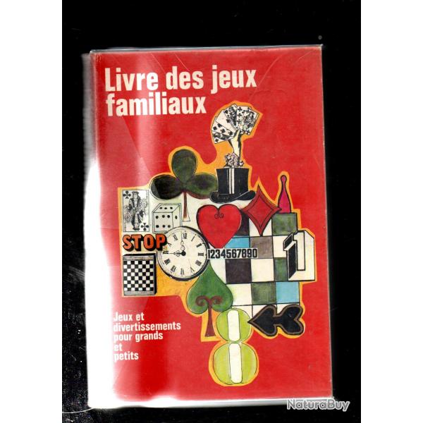 livre des jeux familiaux  jeux et divertissements pour grands et petits par hans k.weiler