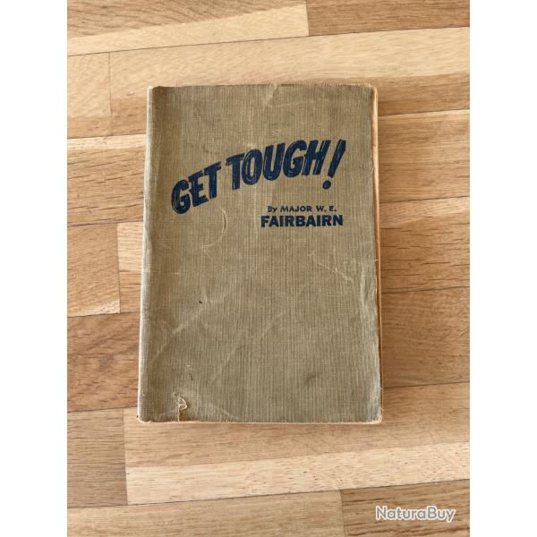 manuel de close combat Fairbairn get tough EO 1942 SOE SAS PARA JEDBURGH F136 CLI
