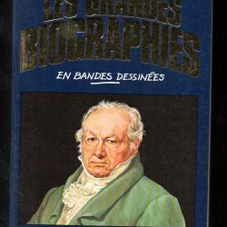 les grandes biographies en bandes déssinées goya