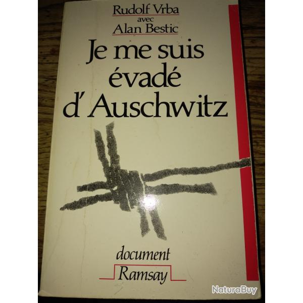 Je me suis vad d'Auschwitz de Rudolf Vrba avec Alan Bestic