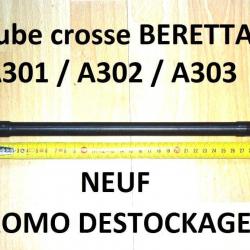 tube crosse NEUF fusil BERETTA A301 / A302 / A303 - VENDU PAR JEPERCUTE (a5457)