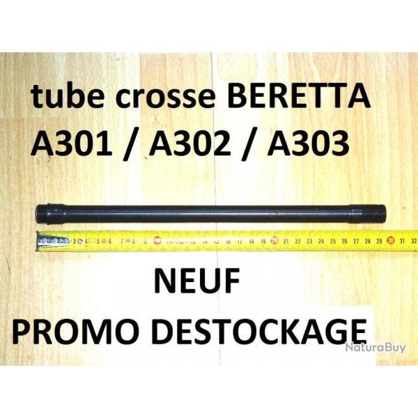 tube crosse NEUF fusil BERETTA A301 / A302 / A303 - VENDU PAR JEPERCUTE (a5457)