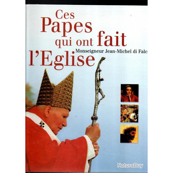 ces papes qui ont fait l'histoire de monseigneur jean-michel di falco