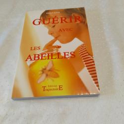 Guérir avec les abeilles,Muriel Levet