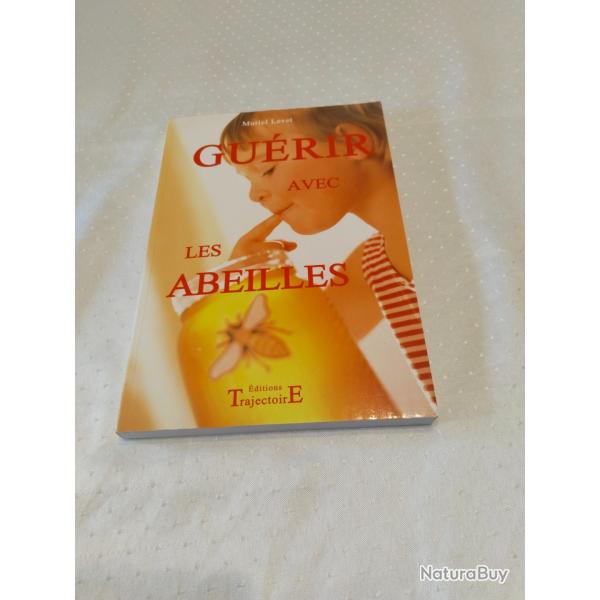 Gurir avec les abeilles,Muriel Levet