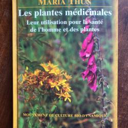 Les plantes médicinales, Maria Thun, mouvement de culture bio-dynamique