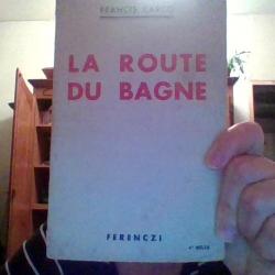 La route du bagne par Francis Cargo - Ferenczi -