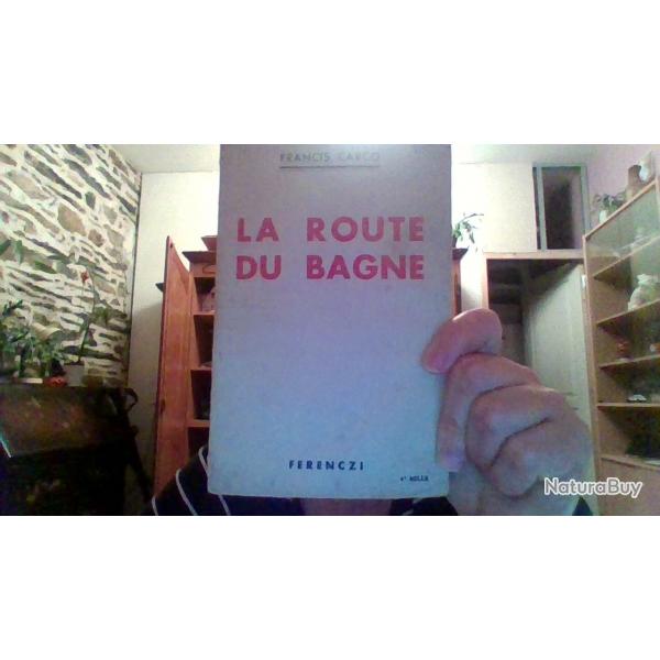 La route du bagne par Francis Cargo - Ferenczi -