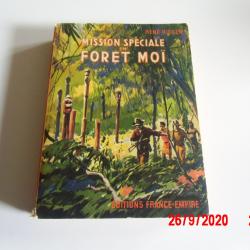 Mission spéciale en forêt Moï   Guerre Indochine GCMA