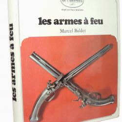 Marcel Baldet. Les armes à feu Collection de l'amateur