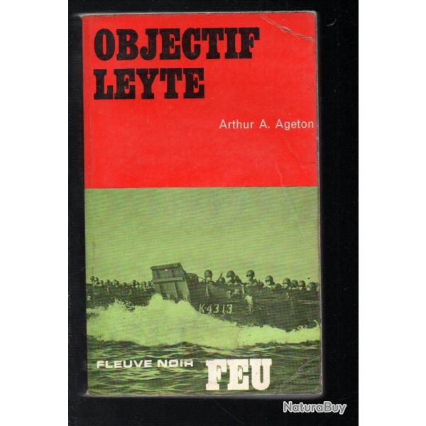 objectif leyte de arthur a.ageton collection feu fleuve noir de anton richler