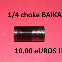 1/4 choke NEUF fusil BAIKAL MP153 / MP155 MP 153 MP 155 - VENDU PAR JEPERCUTE (a7193)
