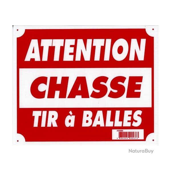 Pancarte "attention chasse tir à balles" en akilux