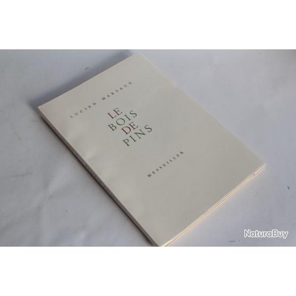 Le Bois de Pins Lucien Marsaux bois grav Laurent Boillat