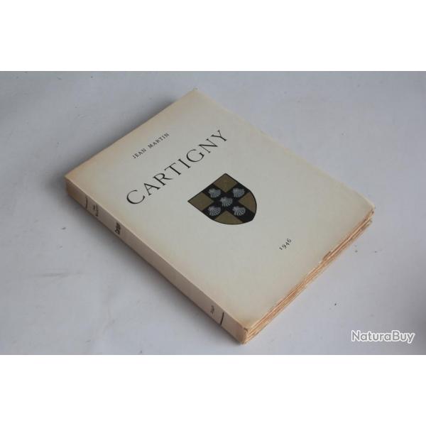 Livre Histoire et traditions de Cartigny Jean Martin 1946 Suisse