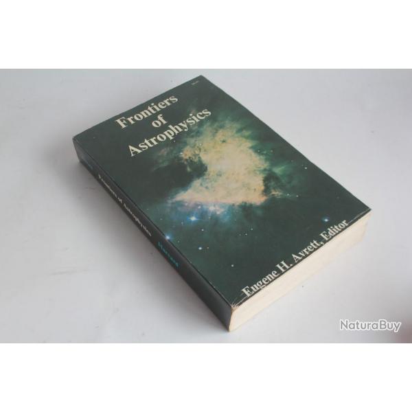 Livre Frontiers of Astrophysics Eugene H. Avrett 1979