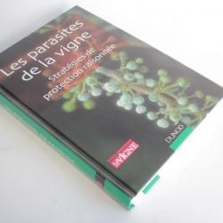 Livre Les parasites de la vigne stratégie protection La vigne 2007