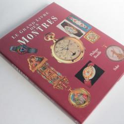 Le grand Livre des Montres Philippe Rouillé 1991