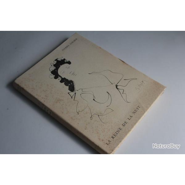 Livre la reine de la nuit Pierre Girard 1955 et dessin Pierre Estoppey