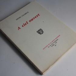 Livre A ciel ouvert Henri Chabrol 1971 avec dédicace de l'auteur