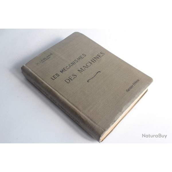 Livre Les mcanismes des machines H.Leblanc 1931