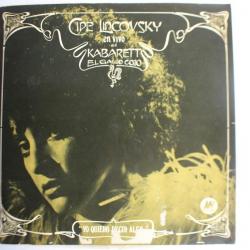 Vinyle 33T Cipe Lincovsky en vivo en el Kabarett El Gallo Cojo 1971