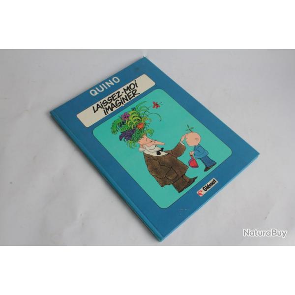 BD Laissez-moi imaginer T5 de Quino dition cartonn EO 1982