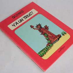 BD Y'a un truc T3 de Quino édition cartonné EO 1980