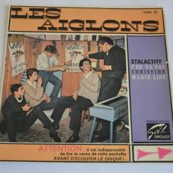 Vinyle 45T Yéyé  Les Aiglons ?- Stalactite