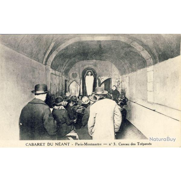 CABARET DU NEANT Paris Montmartre n3 Caveau des Trpasss