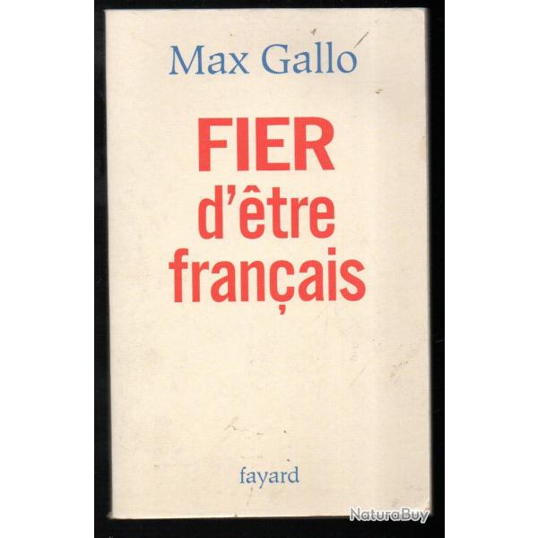 fier d'tre franais de max gallo