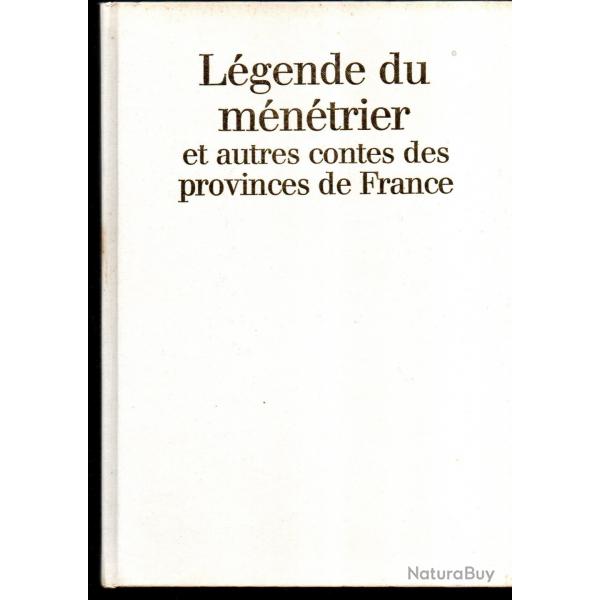lgende du mntrier et autres contes des provinces de france collectif